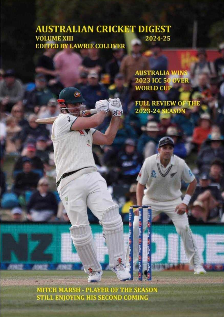 Australian Cricket Digest 2024-25 | Volume XIII - The Ultimate Cricket Almanac